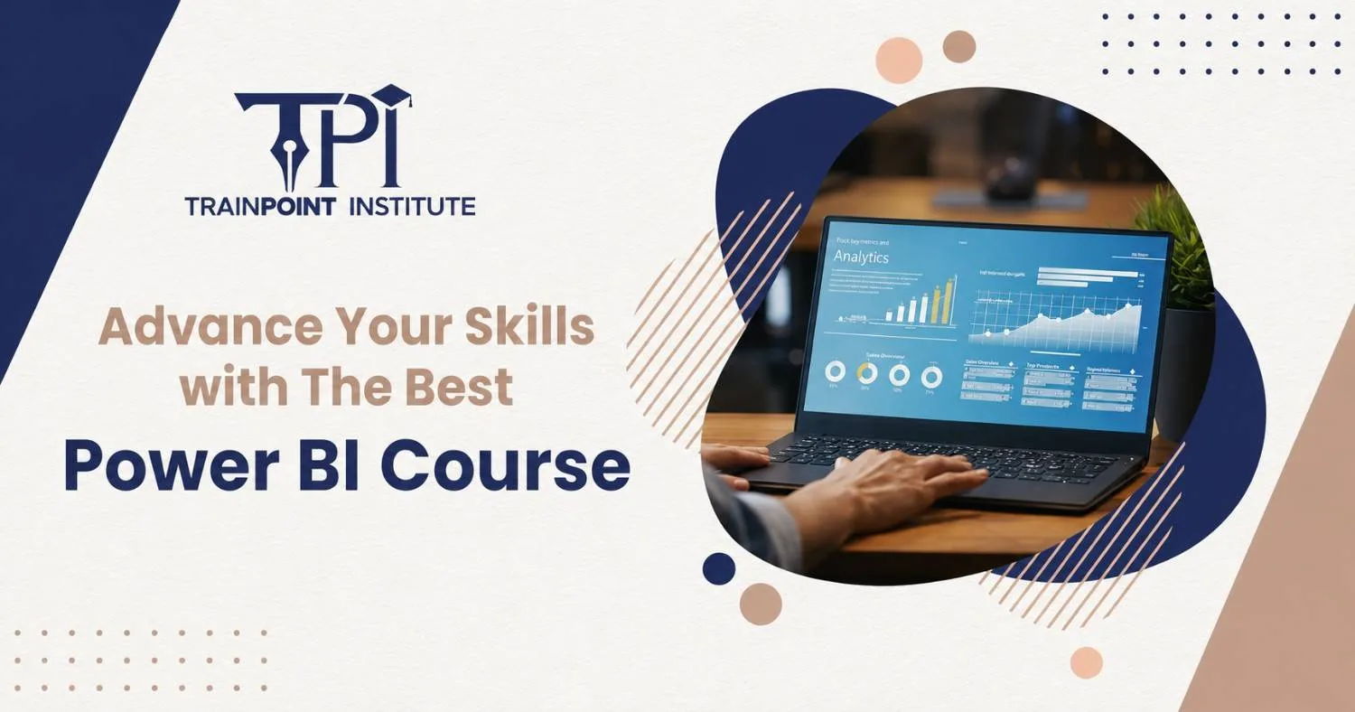 Advance Your Skills with The Best Power BI Course in Dubai