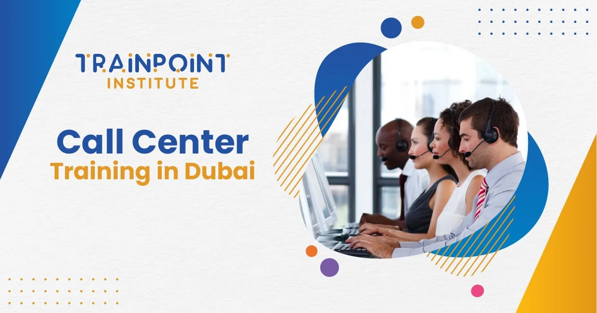 Call Center Training in Dubai