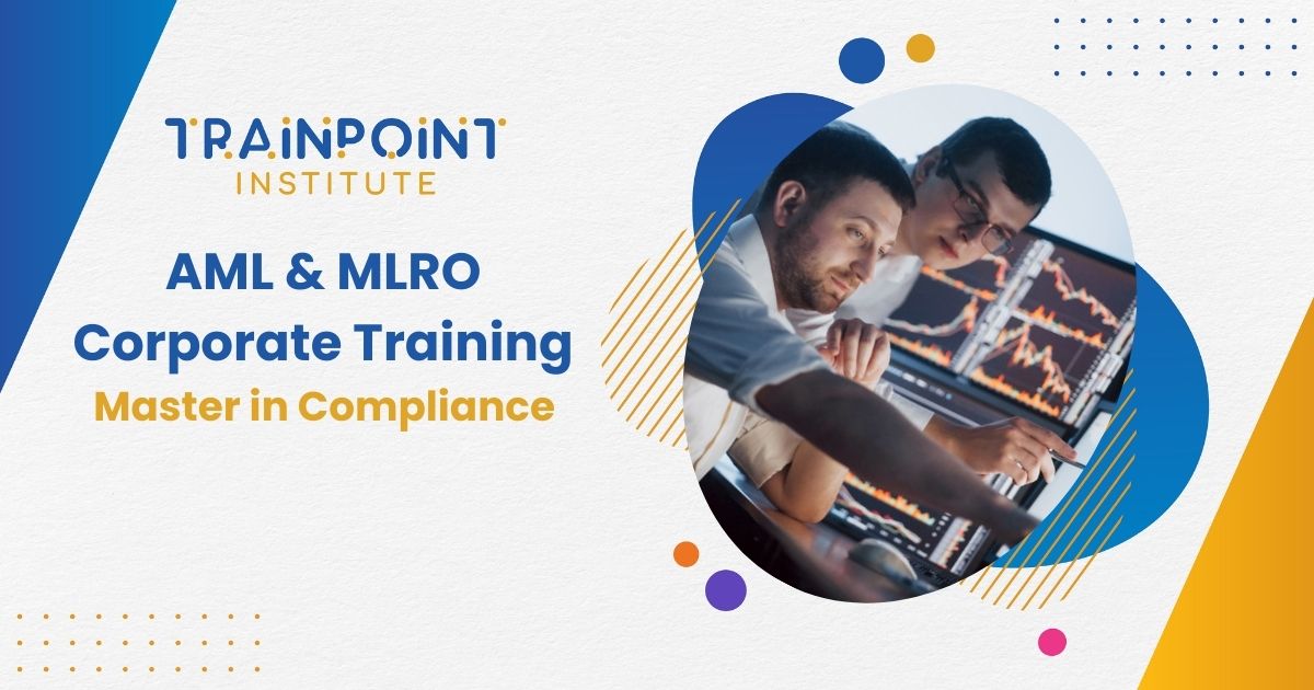 AML & MLRO Training in Dubai for real estate companies